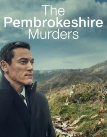 Убийства в Пембрукшире (1 сезон) (2021)
